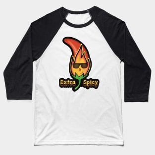 Extra Spicy - Chili Picante Baseball T-Shirt